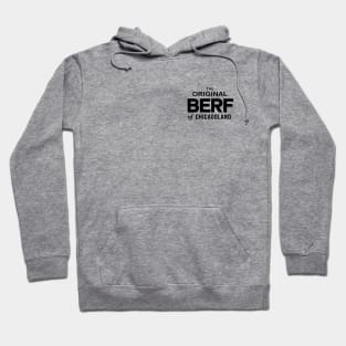 Original Berf of Chicagoland (Berf version) T-Shirt Hoodie